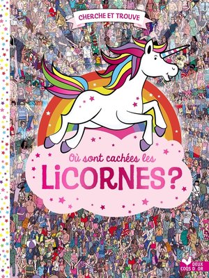 cover image of Où sont cachées les licornes ?